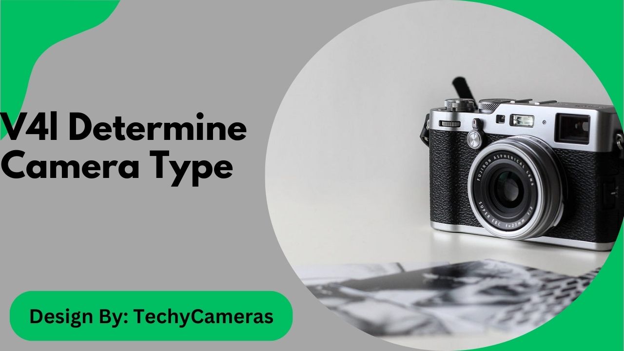 V4l Determine Camera Type