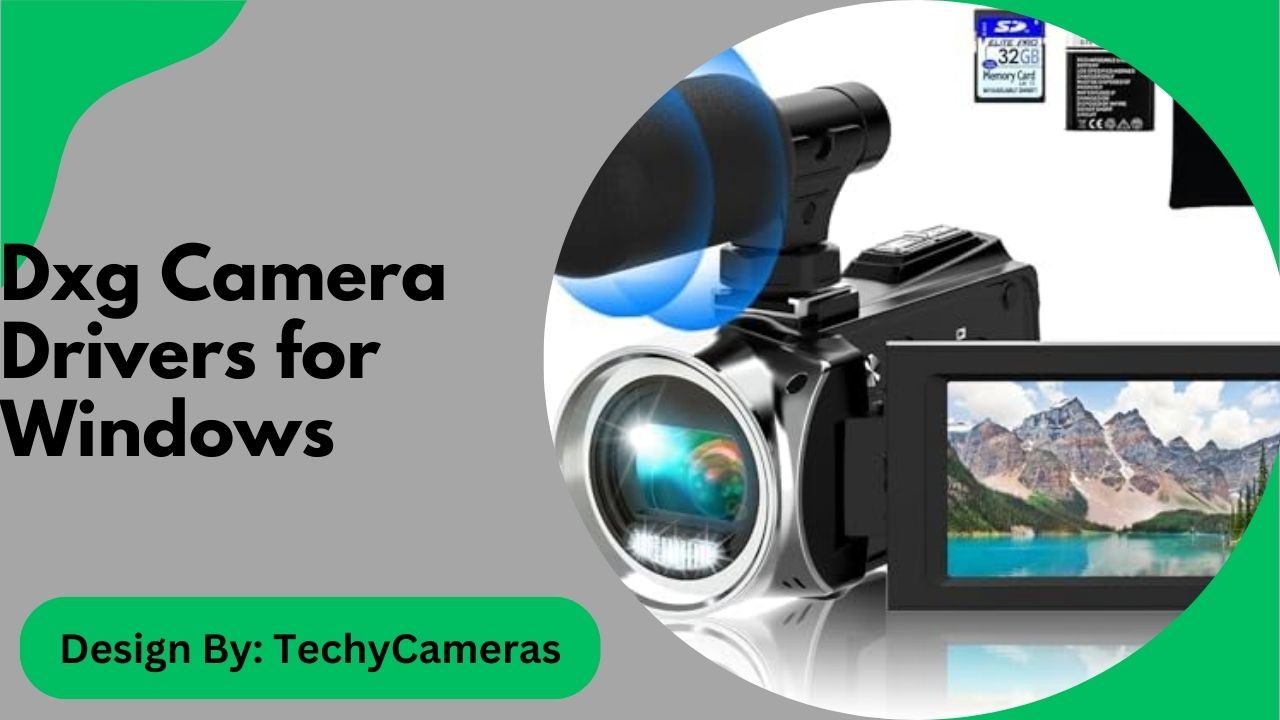 Dxg Camera Drivers for Windows – A Complete Guide!