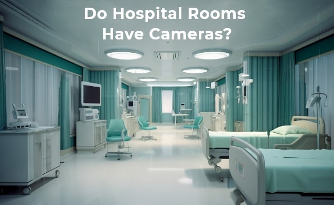 Where Do Hospitals Typically Place Cameras: