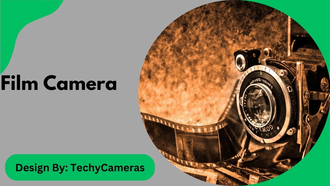 Film Camera – A Beginner’s Guide!