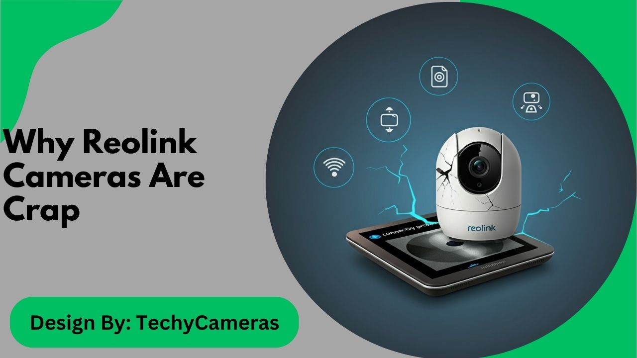 Why Reolink Cameras Are Crap – Key Issues and Brand Comparisons!